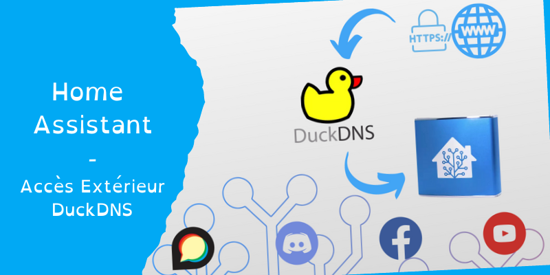 DuckDNS : accéder à Home Assistant depuis l'extérieur